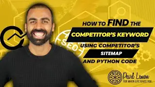How to find the Competitor's Keyword using Competitor's Sitemap and Python Code 