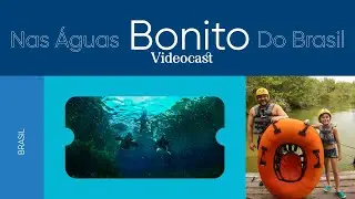 Videocast: Bonito - Episódio 04