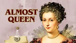 Poisoned mistress? Gabrielle d'Estrées - Mistress of king Henry IV of France - Almost Queen