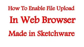 How to Enable File Upload in Webview|Sketchware Tutorials