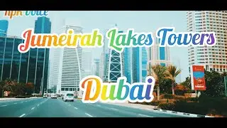 Jumeirah Lakes Towers Dubai