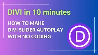 How to make Divi slider autoplay?