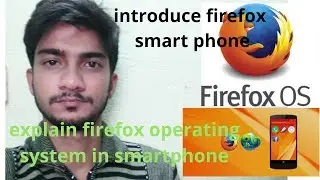 # trending # network technology # explain and introduce firefox os smartphone(bengali) || 2018