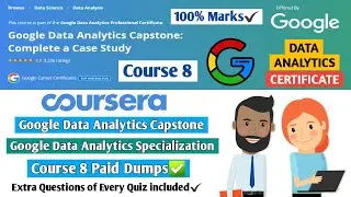 Google Data Analytics Capstone | Coursera | Google Data Analytics | Course 8 Quiz Answers