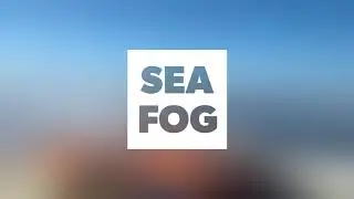 Sea Fog / Sailing / Restricted Visibility