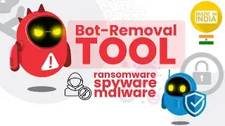 Bot Removal Tool Windows 10 & 11 (Ransomware, Bot, Spyware) Made in India