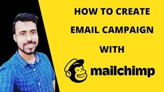 How To Create Email Campaign With Mailchimp | Mailchimp Email Campaign Tutorial