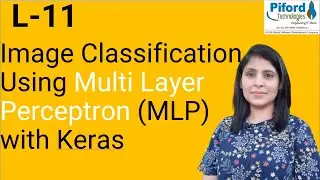 L-11 Image Classification Using Multi Layer Perceptron (MLP) with Keras