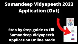 Sumandeep Vidyapeeth Admission 2023 Application (Started)- How to Fill Application Form Online Mode
