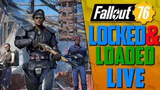 FALLOUT 76 UPDATE!! - Perk Loadouts, Camp Slots, Season 4 - Locked & Loaded  - 1440P 60 FPS Live