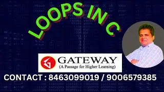 LOOPS IN C | WHILE LOOP | FOR LOOP | DO WHILE LOOP | ENTRY AND EXIT CONTROLLED LOOP | C PROGRAMMING
