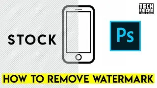 How to Remove Stock Image Watermark In Photoshop By Tech Faizan