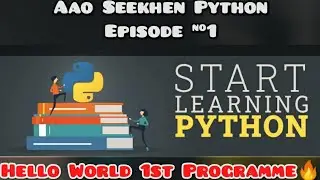 Python For All || Tutorial #1 || Hindi || Zero To Hero