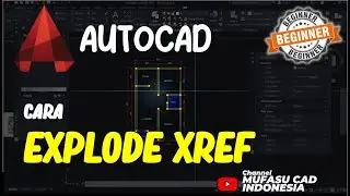 How to Explode Xref in AutoCAD