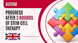 Stem Cell Therapy for Autism: How 3 Treatments Transformed Father's Non-Verbal Son