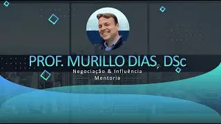 Prof. Murillo Dias - Negociação & Influência - Mentoria (intro)