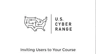 U.S. Cyber Range - Invite Users by Email Invitation or CSV File