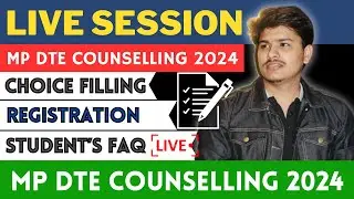 mp dte choice filling 2024 step by step complete process | mp dte counselling 2024 registration FAQ
