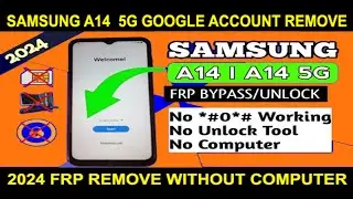 SAMSUNG A14 5G FRP BYPASS 2024 SAMSUNG A14 5G GMAIL ACCOUNT REMOVE 2024 100% WORKING WITHOUT PC 2024
