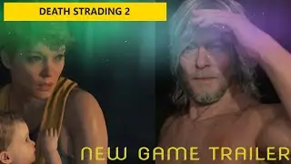 Death Stranding 2 - Game Trailer  Reveal 4k
