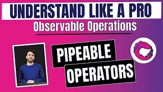 27. RXJS - Introduction to Pipeable operators & Observable Operations | (Hindi)