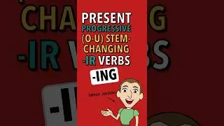 Spanish Bite - Present Progressive (O-U) Stem-Changing IR verbs (-ING form)