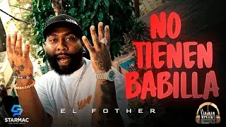 El Fother - No Tienen Babilla (Video Oficial) #440