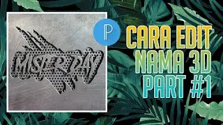 CARA EDIT NAMA/TULISAN 3D ANDROID PIXELLAB PART #1 | MISTER DAY
