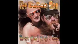 The Marlboro Men - Who Says You Can't Get High at 95mph (2012) (Full Album)
