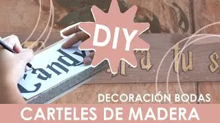 Cómo hacer carteles de madera para tu boda | Manualibodas