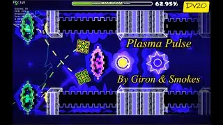 Plasma Pulse By Giron & Smokes. Insane Demon, 100%. My New Hardest. Geometry Dash 2.204. :)