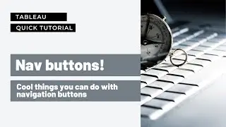 Navigation Buttons in Tableau