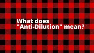 What does Anti-dilution mean?