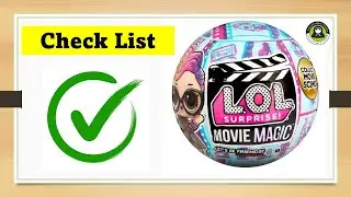 Check list LOL Surprise Movie Magic Tots Dolls, Шарики ЛОЛ Магия Кино Чек лист