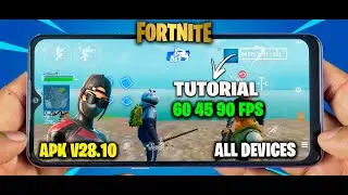 Fortnite Mobile v28.10 | APK 60-90 FPS - All Devices