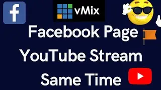 vMix Live Stream to Facebook page & YouTube at the same time How to Go Live  Facebook and YouTube !
