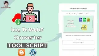 Img To WebP Converter Tool Script For Blogger WordPress