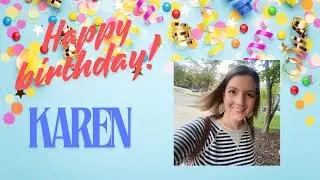 Karen Birthday video