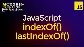 JavaScript indexOf, lastIndexOf Important Methods in Strings 🔥 (In Sinhala)