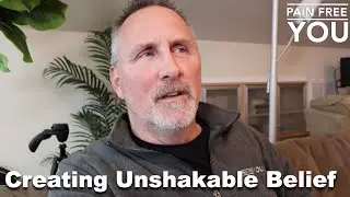 Creating Unshakable Belief