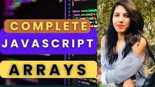 What is Array in JavaScript | Array Methods | Everything About Arrays | JavaScript Basics 👩🏻‍💻