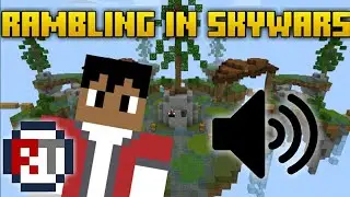 I Ramble in Minecraft Mineplex Skywars as an Audio Test