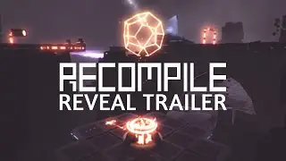Recompile - Reveal Trailer