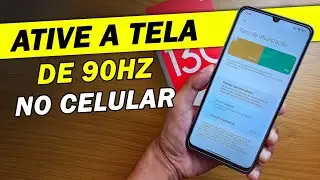 COMO ATIVAR A TELA 90HZ NO CELULAR
