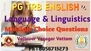 PG TRB English| Language & Linguistics| MCQ Discussion| Valluvar Vasagar Vattam| Ph: 8056713273..