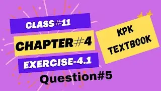 Sequence and Series | Class-11 | Exercise # 4.1 | Question No. 5