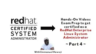 Red Hat Certified System Administrator-Part 4