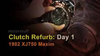 Rebuilding Clutch - '82 Yamaha XJ750 - DAY 1