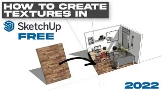 How to create a Texture in SketchUp Free 2022