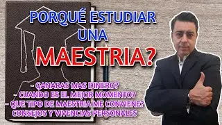 Maestría, conviene estudiar? consejos y tips  👨‍🎓 🧑‍🎓 👩🏻‍🎓  🌎